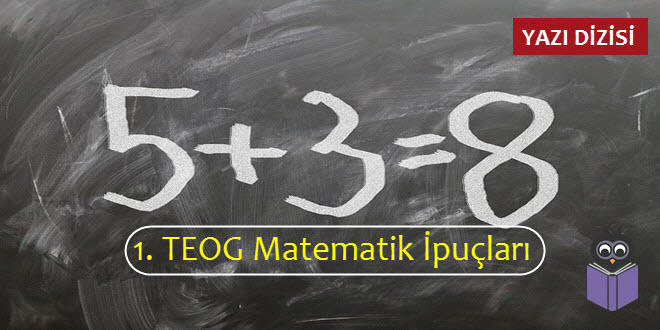 1. TEOG Matematik İpuçları