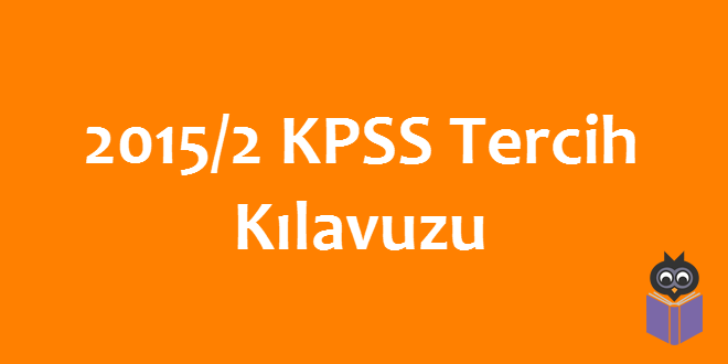2015-2 KPSS Tercih Kılavuzu Yayımlandı