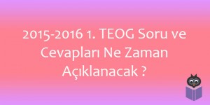 2015-2016-1.-TEOG-Soru-ve-Cevaplari-Ne-Zaman-Aciklanacak