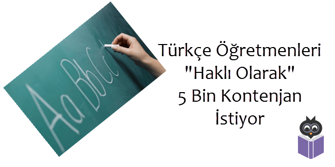 Türkçe Öğretmenleri Haklı Olarak 5 Bin Kontenjan İstiyor