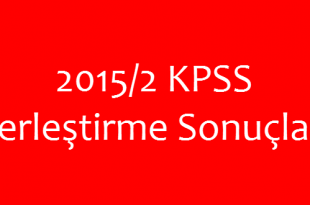 2015-2 KPSS Yerleştirme Sonuçları Açıklandı