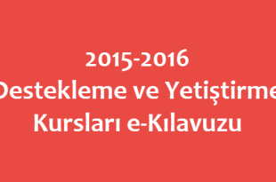 2015-2016 Destekleme ve Yetiştirme Kursları e-Kılavuzu