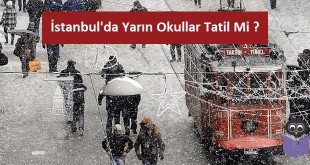 İstanbul'da Yarın Okullar Tatil Mi