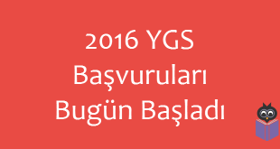 2016 YGS Başvuruları Bugün Başladı