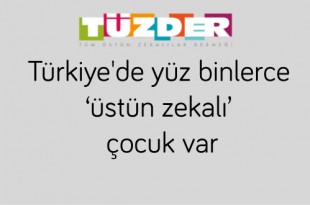 TÜZDER-Başkanı-Türkiye'de-yüz-binlerce-üstün-zekalı-çocuk-var