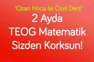Ozan-Hocayla-2-Ayda-TEOG-Matematik