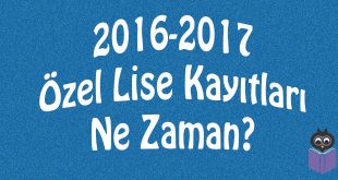 2016-2017-Özel-Lise-Kayıtları-Ne-Zaman
