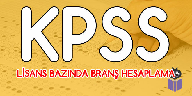 KPSS-Branş-Sıralaması-Nasıl-Öğrenilir-2018-ÖSYM-Lisans-Branş-Hesaplama!